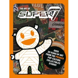 Super 7 Art Book The Art of Super 7 | 9781506739632