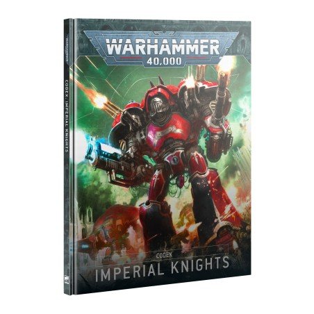 Warhammer 40,000 - Imperial Knight : Codex