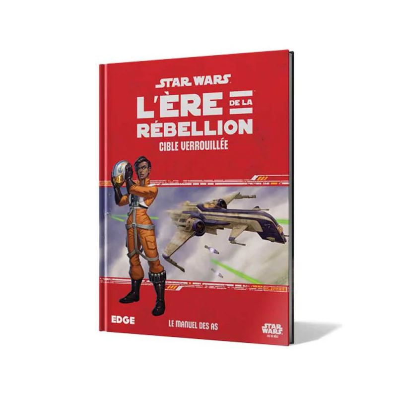 Star Wars : L'Ère de la Rébellion - Cible Verrouillée | 9788415889915