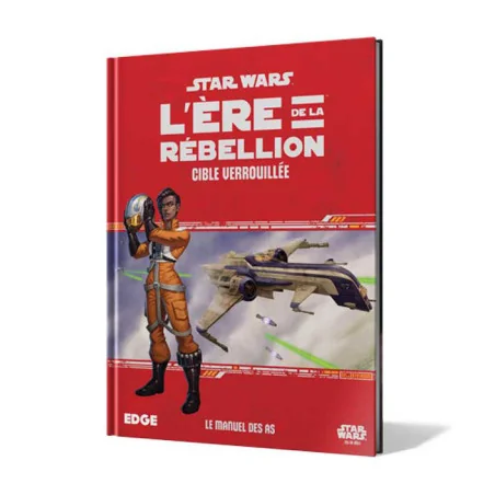 Star Wars : L'Ère de la Rébellion - Cible Verrouillée | 9788415889915