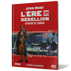 Star Wars : L'Ère de la Rébellion - Officiers de Terrain