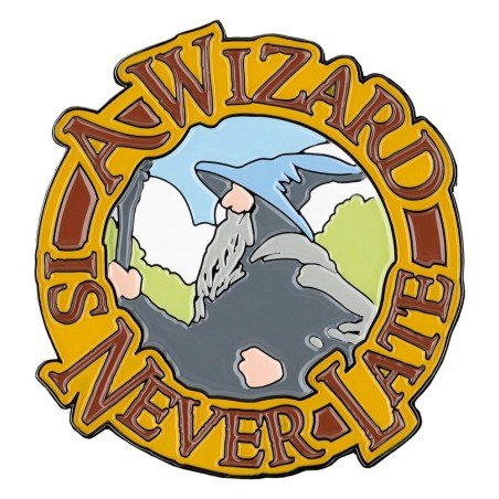 Lord of the Rings Magnet A Wizard Is Never Late (Enamel) 7 cm 