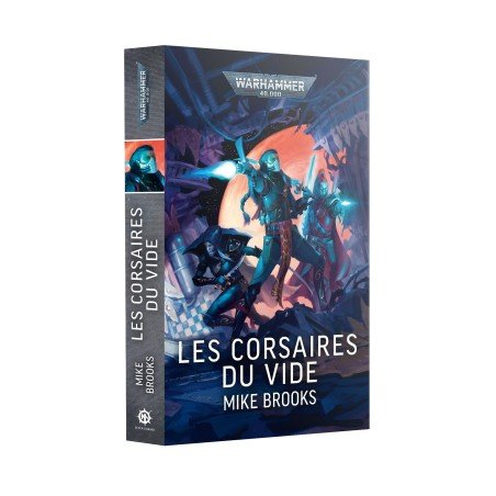 Warhammer Black Library - Warhammer 40.000 : Les Corsaires Du Vides