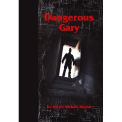 Dangerous Gary