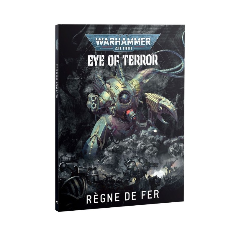 Warhammer 40,000 - Eye Of Terror : Règne De Fer : Guerre Pour La Porte Cadienne