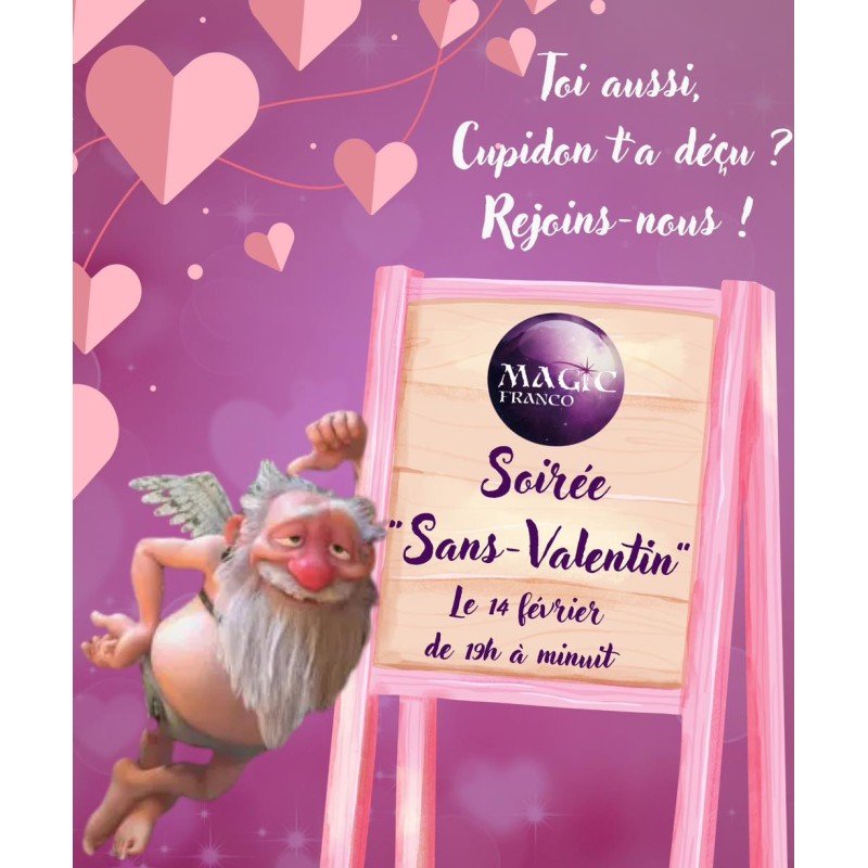 Entrée Soirée Sans Valentin @MagicFranco 14.02.25 | 