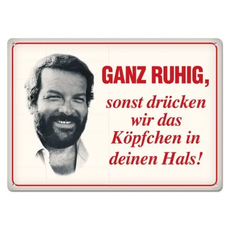 Bud Spencer panneau métal Ganz ruhig,sonst drücken wir das... 10 x 15 cm | 4250778167733