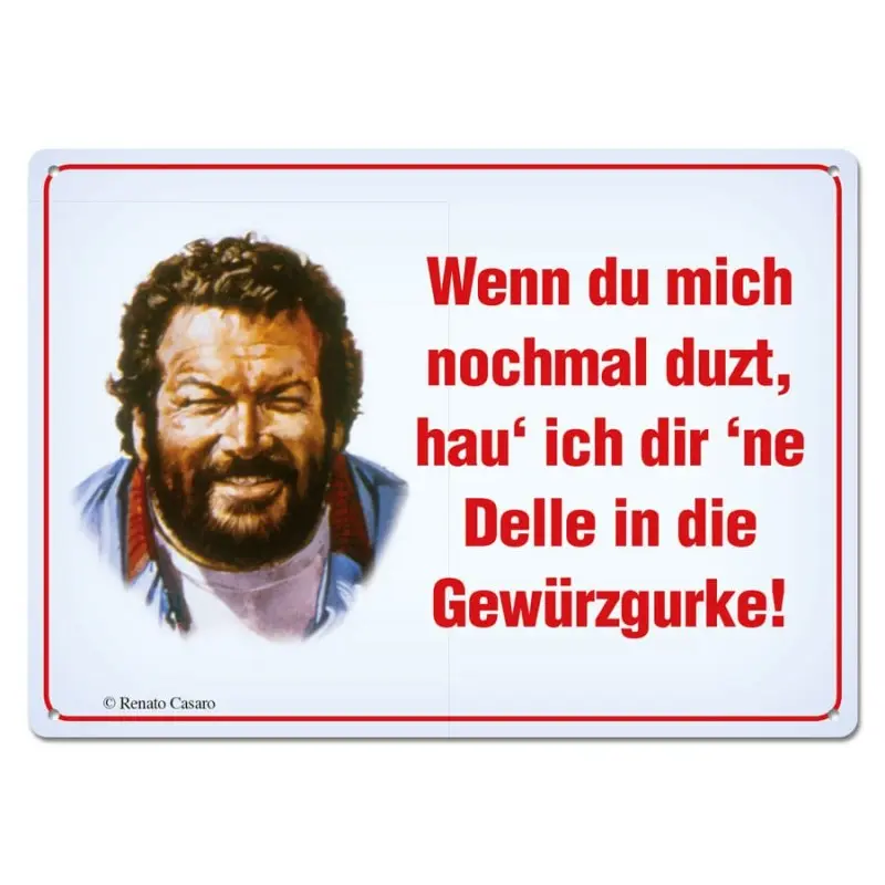 Bud Spencer panneau métal Wenn Du mich nochmal duzt,... 10 x 15 cm | 4250778167726