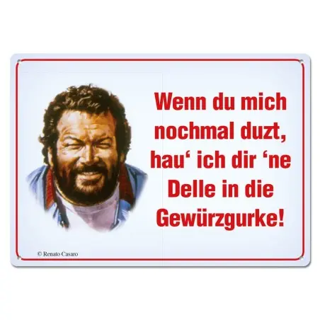 Bud Spencer panneau métal Wenn Du mich nochmal duzt,... 10 x 15 cm | 4250778167726