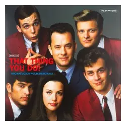 That Thing You Do! Original Motion Picture Soundtrack by Various Artists vinyle LP+7-inch (Retail Exclusive Version) | 0019658826351